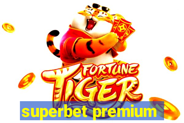 superbet premium